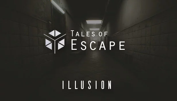 Tales of Escape: Illusion